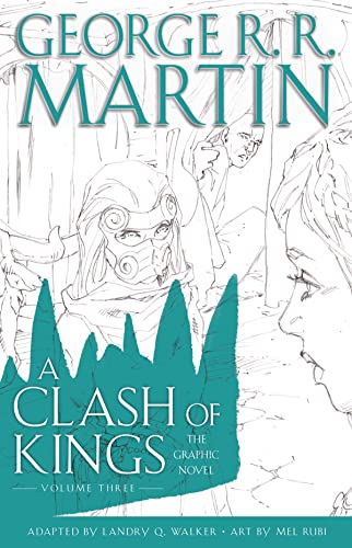 A Clash of Kings The Graphic Novel Volume Three Volume Three [Hardcover]