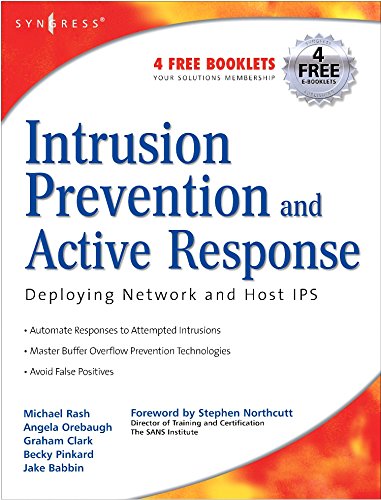 Intrusion Prevention and Active Response Deploying Network and Host IPS [Paperback]
