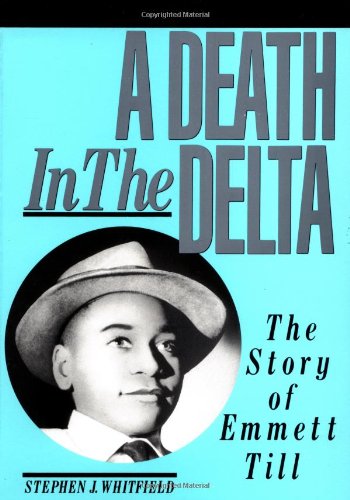A Death In The Delta The Story Of Emmett Till [Paperback]