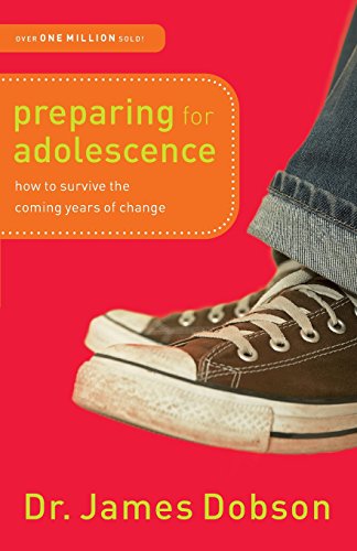 Preparing For Adolescence How To Survive The Coming Years Of Change [Paperback]