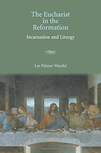 The Eucharist in the Reformation [Paperback]