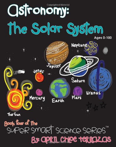 Astronomy The Solar System (super Smart Science) [Paperback]