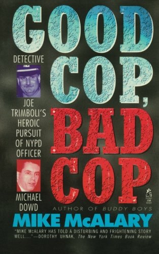 Good Cop, Bad Cop Joseph Trimboli vs Michael Dowd and the NY Police Department [Paperback]
