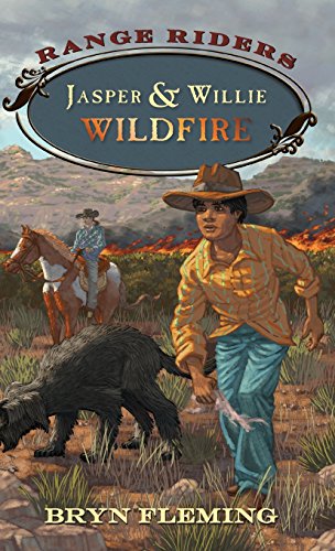 Jasper and Willie Wildfire [Hardcover]