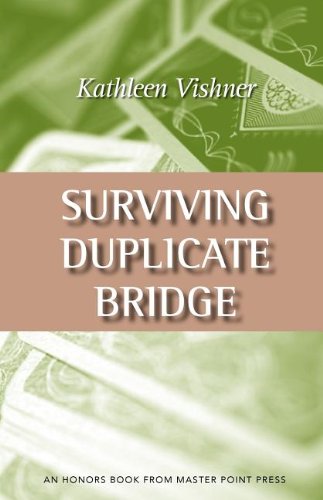 Surviving Duplicate Bridge The First 23.69 Points [Paperback]