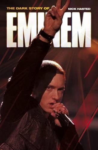 The Dark Story of Eminem (Updated Edition) [Paperback]