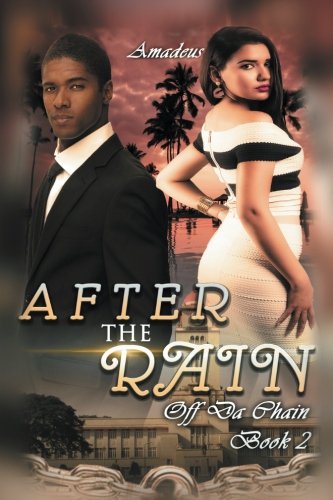 After the Rain  Off Da Chain [Paperback]