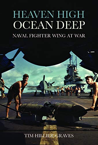 Heaven High, Ocean Deep Naval Fighter Wing at War [Hardcover]