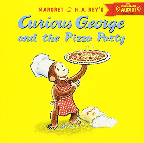 Curious George and the Pizza Party with downloadable audio [Paperback]