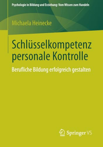 Schlsselkompetenz personale Kontrolle Berufliche Bildung erfolgreich gestalten [Paperback]
