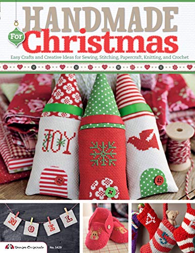 Handmade For Christmas Easy Crafts and Creative Ideas for Sewing, Stitching, Pa [Paperback]