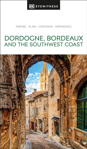 DK Dordogne, Bordeaux and the Southwest Coast [Paperback]