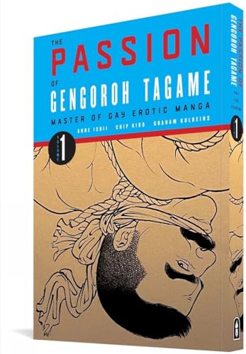 The Passion of Gengoroh Tagame Master of Gay Erotic Manga Vol. 1 [Paperback]