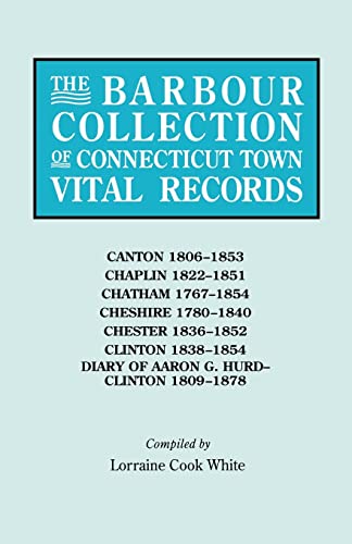 Barbour Collection of Connecticut Town Vital Records Vol. 6  Canton, 1806-1853 [Paperback]