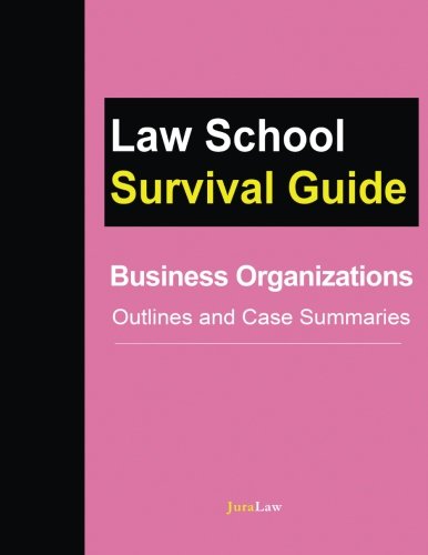 Business Organizations Outlines And Case Summaries (law School Survival Guides) [Paperback]