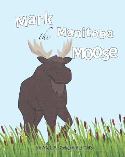 Mark The Manitoba Moose