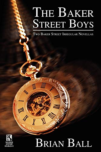The Baker Street Boys Two Baker Street Irregulars Novellas / Time For Murder M [Paperback]