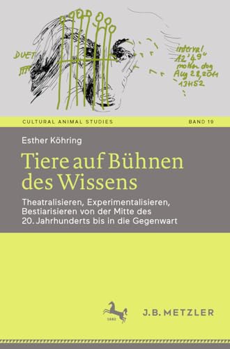 Tiere auf Bhnen des Wissens Theatralisieren, Experimentalisieren, Bestiarisier [Paperback]