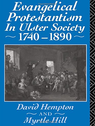 Evangelical Protestantism in Ulster Society 1740-1890 [Hardcover]