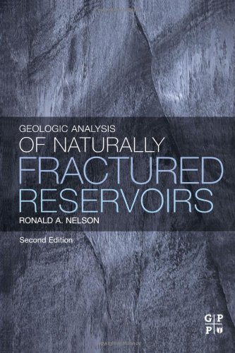 Geologic Analysis of Naturally Fractured Reservoirs [Hardcover]