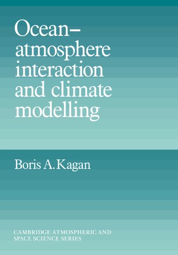Ocean Atmosphere Interaction and Climate Modeling [Paperback]