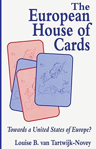 The European House of Cards Towards a United States of Europe [Paperback]