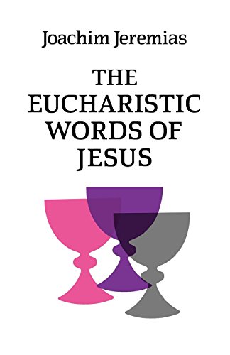 The Eucharistic Words Of Jesus [Paperback]