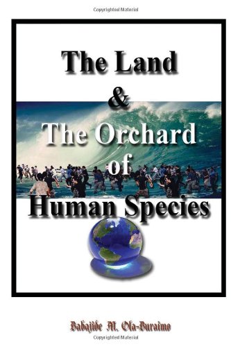 Land and the Orchard of Human Species  The Book of Life - in - Peace [Hardcover]