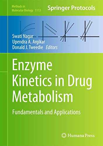 Enzyme Kinetics in Drug Metabolism Fundamentals and Applications [Hardcover]