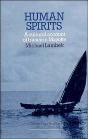 Human Spirits A Cultural Account of Trance in Mayotte [Paperback]