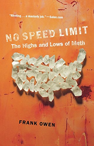 No Speed Limit The Highs and Lows of Meth [Paperback]