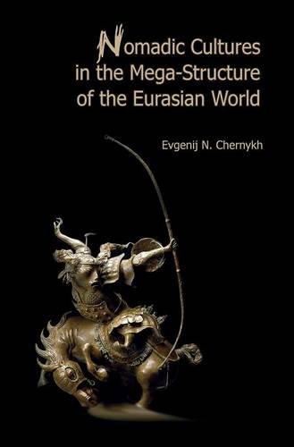 Nomadic Cultures In The Mega-Structure Of The Eurasian World [Hardcover]
