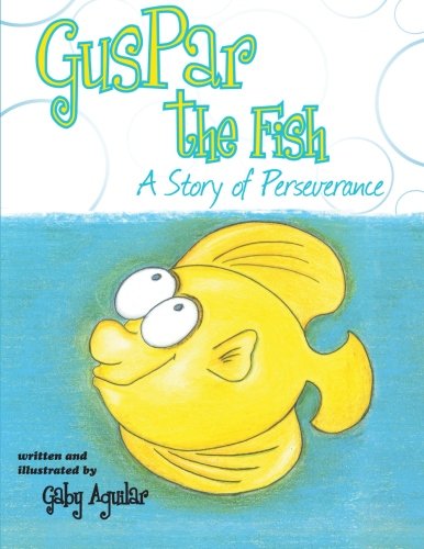 Guspar the Fish  A Story of Perseverance [Paperback]