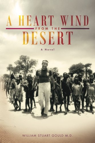Heart Wind from the Desert  A Novel [Paperback]