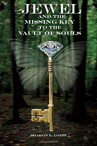 Jewel And The Missing Key To The Vault Of Souls [Paperback]