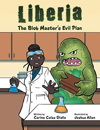 Liberia The Blob Master's Evil Plan [Paperback]