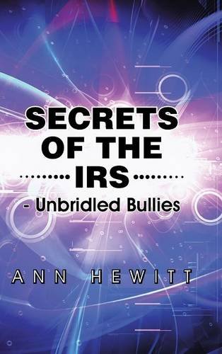 Secrets Of The Irs -Unbridled Bullies [Hardcover]