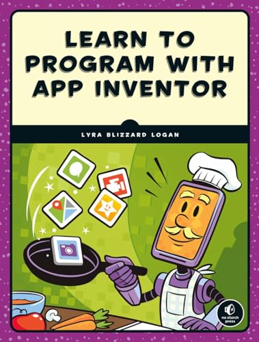 Learn to Program with App Inventor A Visual Introduction to Building Apps [Paperback]
