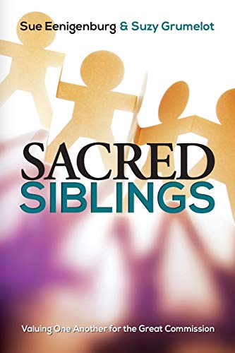Sacred Siblings Valuing One Another For The Great Commission [Paperback]