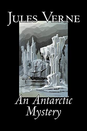 An Antarctic Mystery [Paperback]