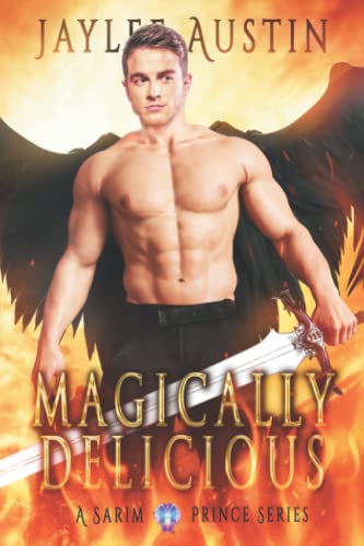 Magically Delicious  A Sarim Prince Series Book One [Unknown]