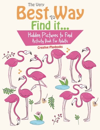 Very Best Way to Find It... Hidden Pictures to Find Activity Book for Adults [Paperback]