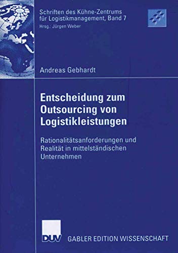 Entscheidung zum Outsourcing von Logistikleistungen Rationalittsanforderungen  [Paperback]