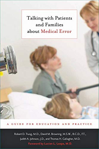 Talking with Patients and Families about Medical Error A Guide for Education an [Hardcover]