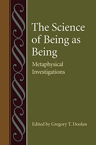 The Science Of Being As Being Metaphysical Investigations (studies Philosophy H [Hardcover]