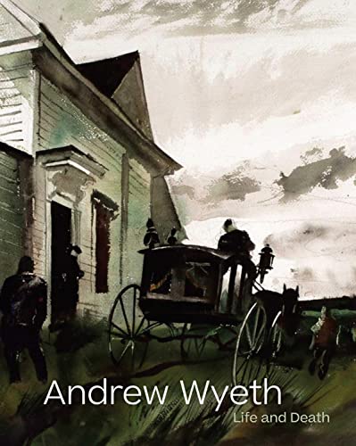 Andrew Wyeth Life and Death [Hardcover]