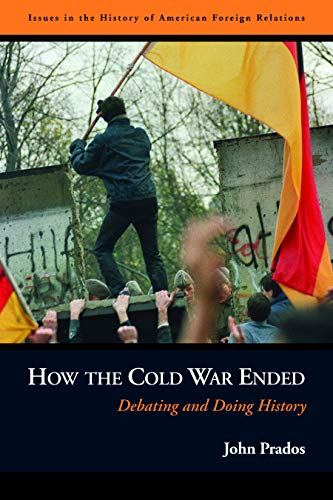 How The Cold War Ended Debating And Doing History (issues In The History Of Ame [Paperback]