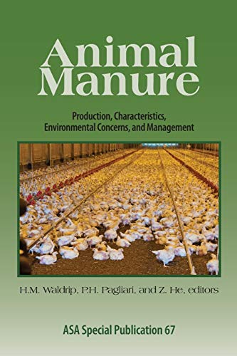 Animal Manure Production, Characteristics, Environmental Concerns, and Manageme [Paperback]