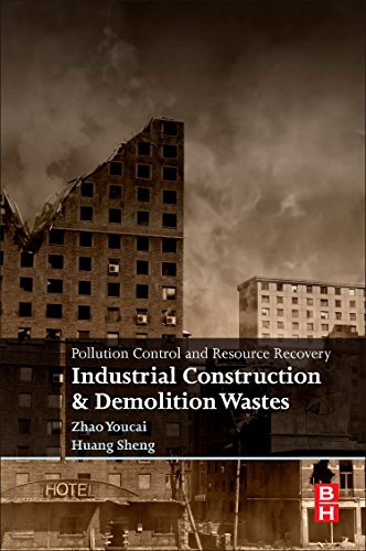 Pollution Control and Resource Recovery Industrial Construction and Demolition  [Paperback]