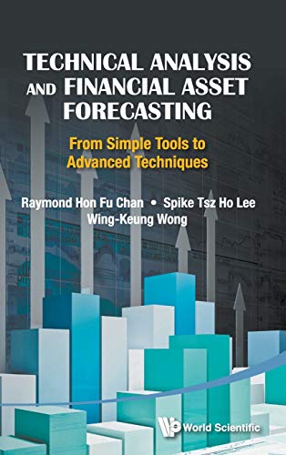 Technical Analysis and Financial Asset Forecasting From Simple Tools to Advance [Hardcover]